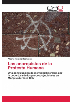 Los anarquistas de la Protesta Humana