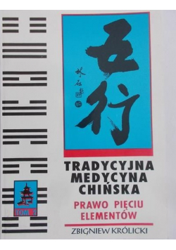 Tradycyjna Medycyna Chińska prawo pięciu elementów część 2