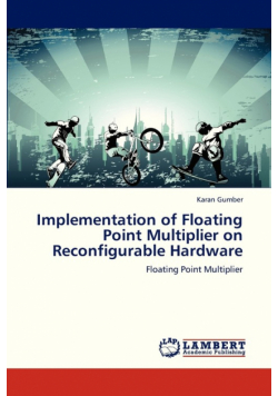 Implementation of Floating Point Multiplier on Reconfigurable Hardware
