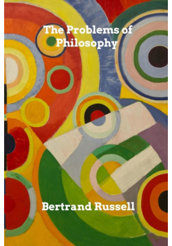 The Problems of Philosophy