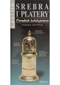 Poradnik kolekcjonera Srebra i platery