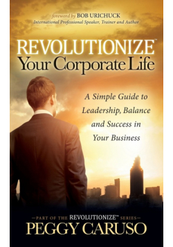 Revolutionize Your Corporate Life