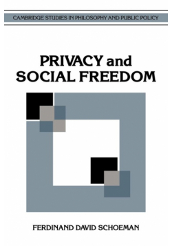 Privacy and Social Freedom