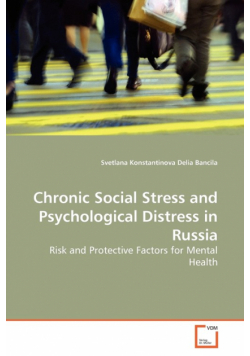 Chronic Social Stress and Psychological Distress in Russia