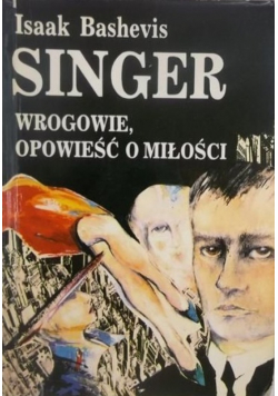 Wrogowie opowieść o miłości