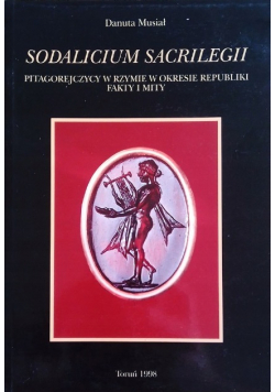 Sodalicium sacrilegii Pitagorejczycy w Rzymie w okresie republiki fakty i mity