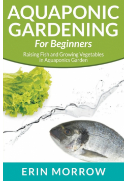 Aquaponic Gardening For Beginners
