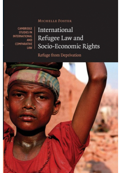 International Refugee Law and Socio-Economic Rights