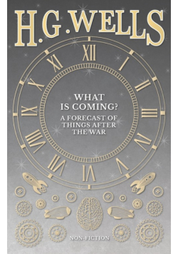 What is Coming? A Forecast of Things after the War