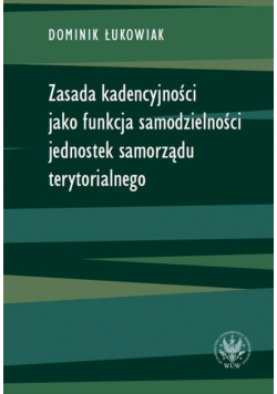 Zasada kadencyjności jako funkcja samodzielności..