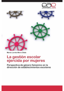 La gestión escolar ejercida por mujeres