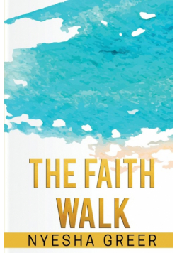 The Faith Walk