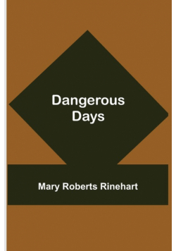 Dangerous Days