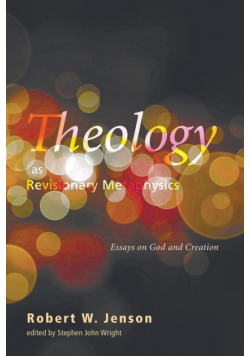 Theology as Revisionary Metaphysics