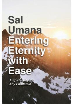 Entering Eternity with Ease