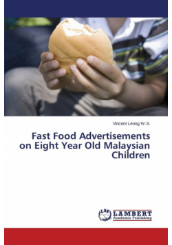 Fast Food Advertisements on Eight Year Old Malaysian Children
