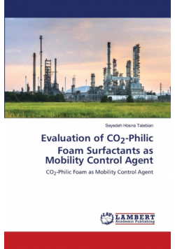 Evaluation of CO2-Philic Foam Surfactants as Mobility Control Agent