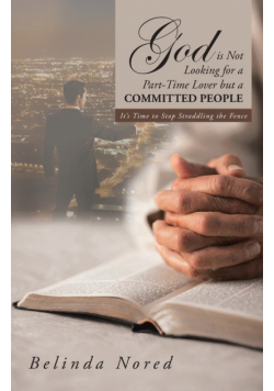 God Is Not Looking for a Part-Time Lover But a Committed People