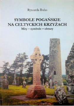 Symbole pogańskie na celtyckich krzyżach