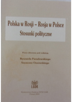 Polska w Rosji- Rosja w Polsce stosunki polityczne