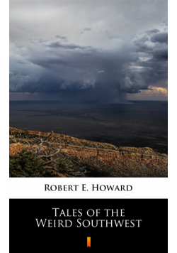 Tales of the Weird Southwest