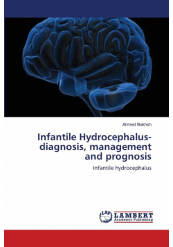 Infantile Hydrocephalus-diagnosis, management and prognosis
