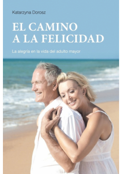 EL CAMINO A LA FELICIDAD  (Spanish Edition)