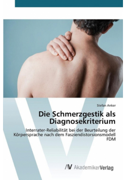 Die Schmerzgestik als Diagnosekriterium