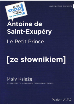 Le Petit Prince/ Mały Książę z słownikiem