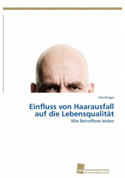 Einfluss von Haarausfall auf die Lebensqualität