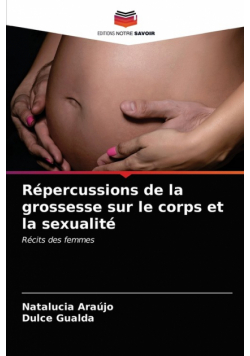 Répercussions de la grossesse sur le corps et la sexualité