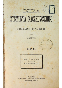 Dzieła Zygmunta Kaczkowskiego 1875 r. Tom XI