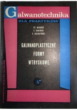 Galwanoplastyczne formy wtryskowe