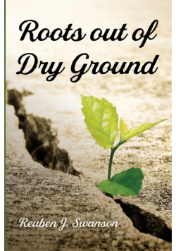 Roots Out of Dry Ground