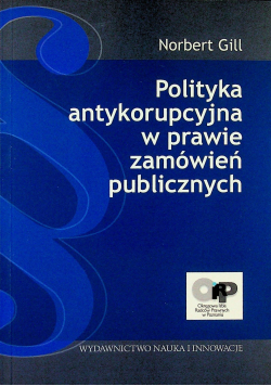 Polityka antykorupcyjna w prawie zamówień publicznych