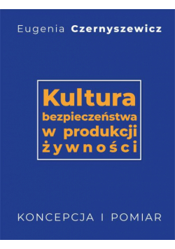 Kultura bezpieczeństwa w produkcji żywności