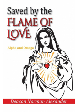 Saved by the Flame of Love
