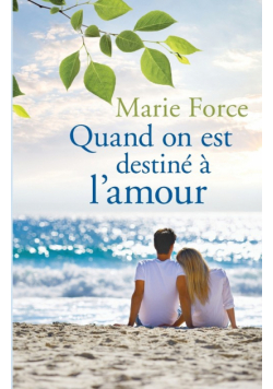 Quand on est destiné à l'amour