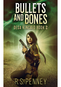 Bullets And Bones