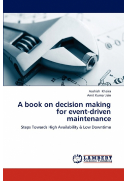 A Book on Decision Making for Event-Driven Maintenance