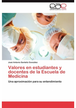 Valores en estudiantes y docentes de la Escuela de Medicina