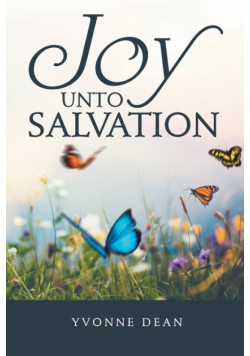 Joy Unto Salvation
