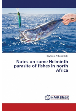 Notes on Some Helminth Parasite of Fishes in North Africa