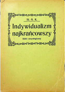 Indywidualizm najkrańcowszy 1905 r.