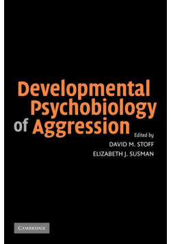 Developmental Psychobiology of Aggression