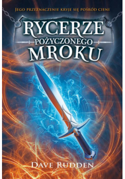 Rycerze Pożyczonego Mroku