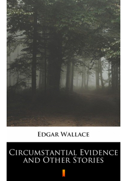 Circumstantial Evidence and Other Stories