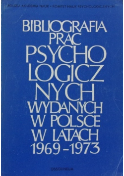 Bibliografia prac psychologicznych wydanych w Polsce w latach 1969-1973