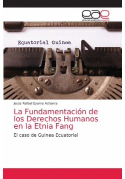 La Fundamentación de los Derechos Humanos en la Etnia Fang