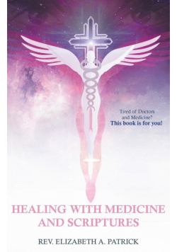 Healing with Medicine and Scriptures
